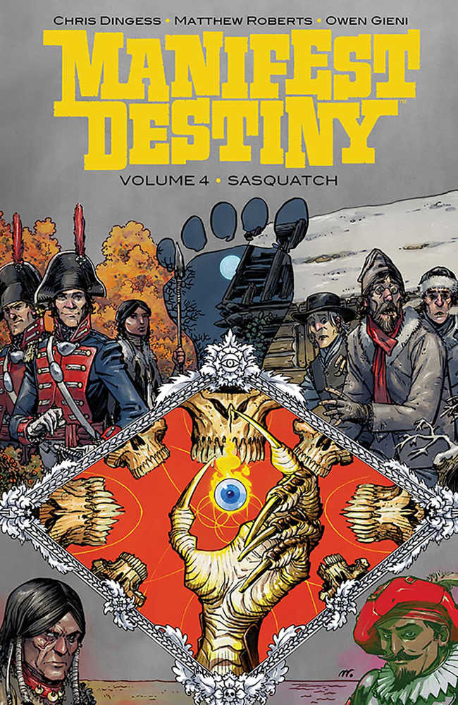 Manifest Destiny TPB Volume 04 Sasquatch <OXI-11>