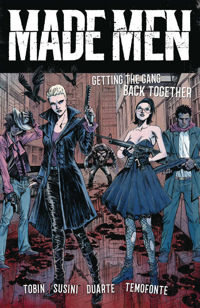 Made Men TPB Volume 01 Getting Gang Back Together