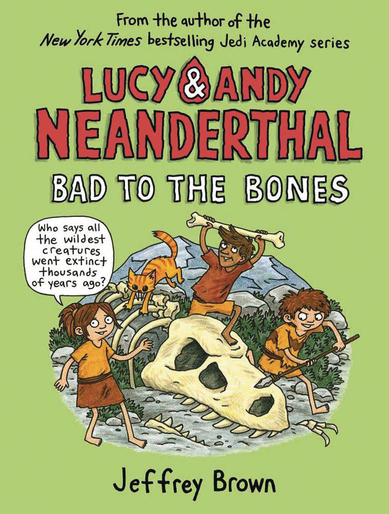 Lucy & Andy Neanderthal Hardcover Graphic Novel Volume 03 Bad To Bones