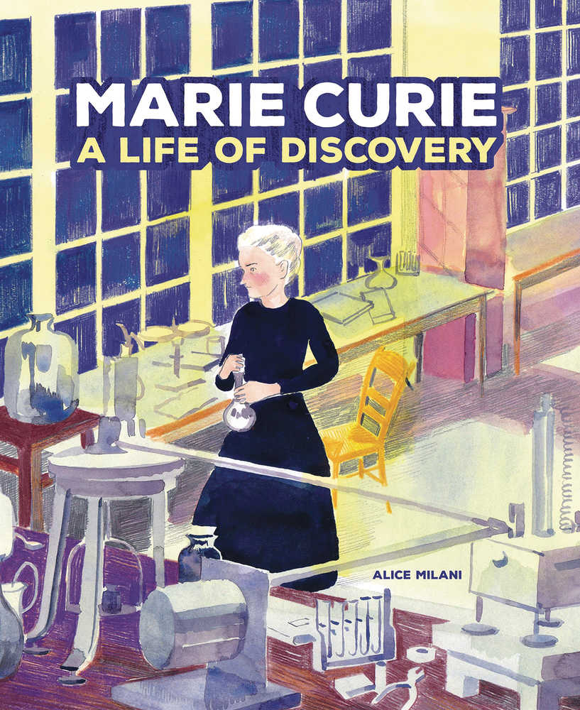 Marie Curie Life Of Discovery Graphic Novel (Mature)