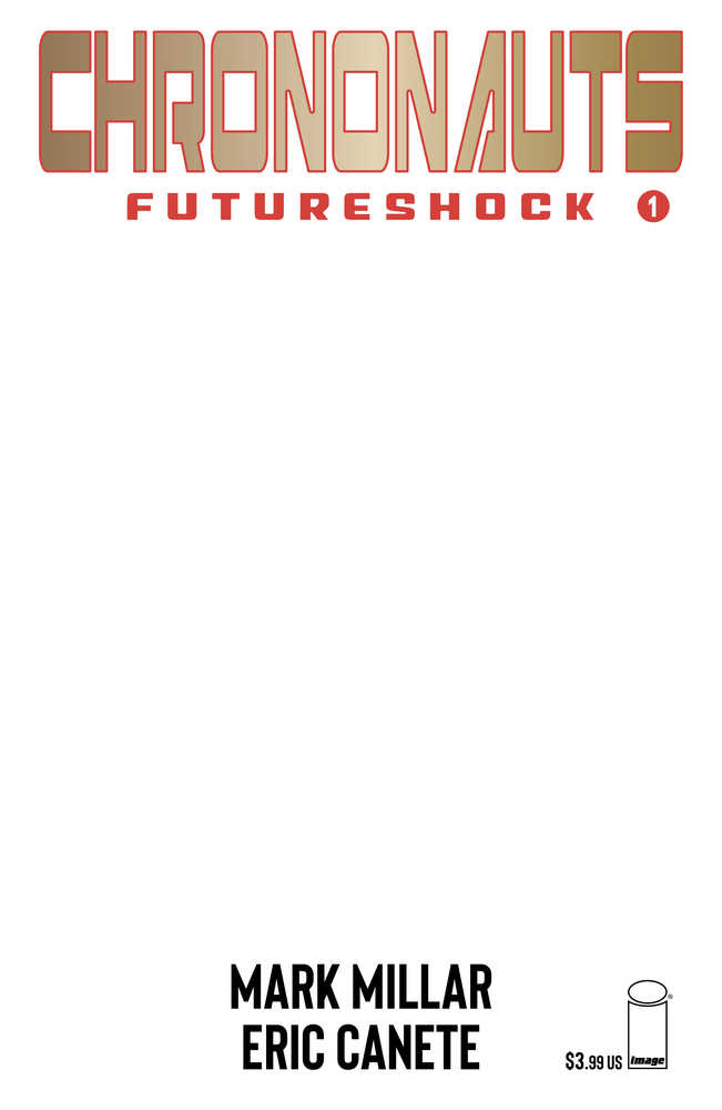 Chrononauts Futureshock #1 (Of 4) Cover F Blank Cover (Mature)