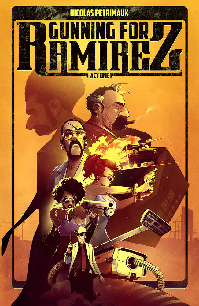 Gunning For Ramirez TPB Volume 01