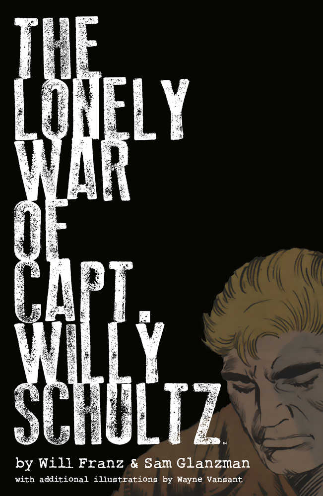 Lonely War Of Capt Willy Shultz Hardcover