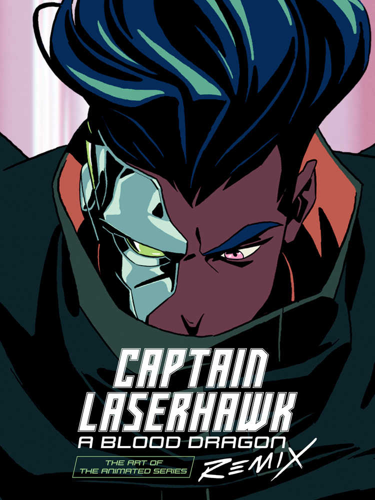 Art Of Captain Laserhawk Season One Hardcover