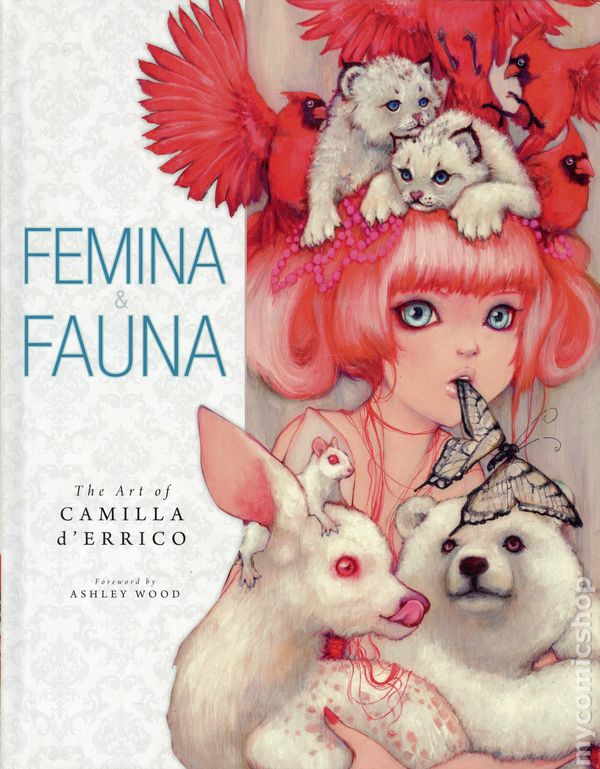 Femina And Fauna Art Of Camilla D Errico Hardcover