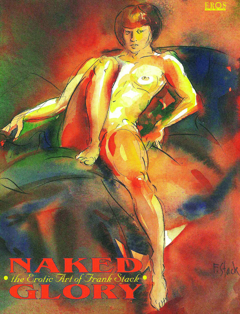 Naked Glory Erotic Art Of Frank Stack Softcover (Adult)