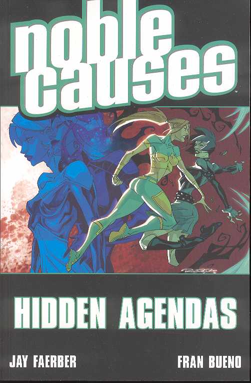 Noble Causes TPB Volume 06 Hidden Agendas (Sep061797)