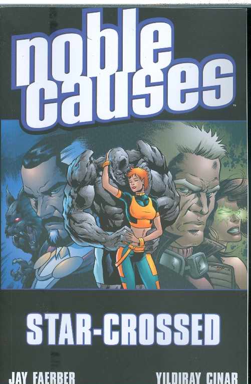 Noble Causes TPB Volume 08 Star Crossed (Oct082277)
