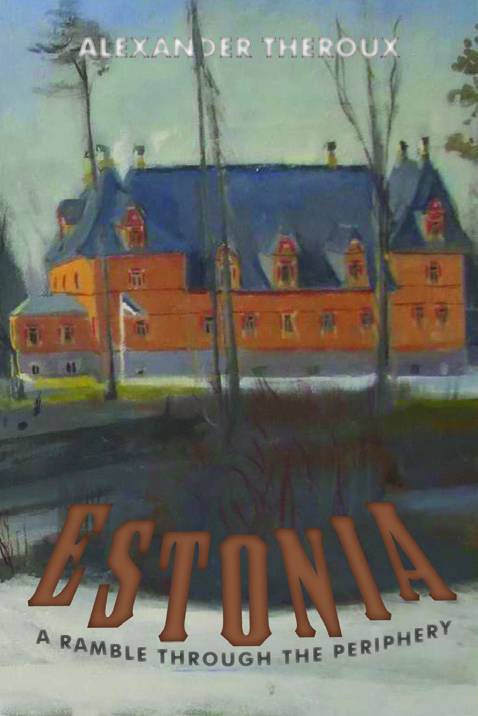 Estonia Ramble Through Periphery Hardcover