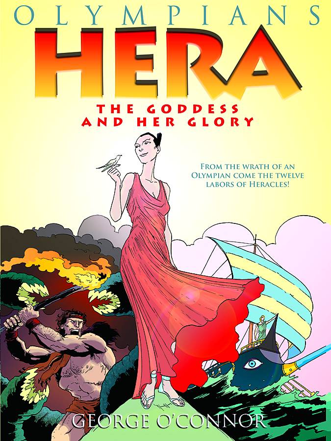 Olympians Graphic Novel Volume 03 The Hera Goddess And Her Glory