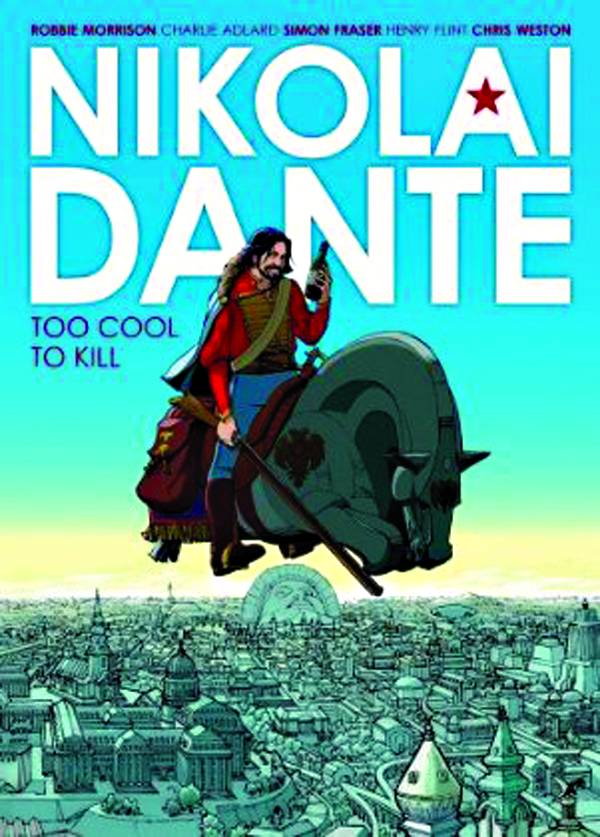 Nikolai Dante Too Cool To Kill TPB