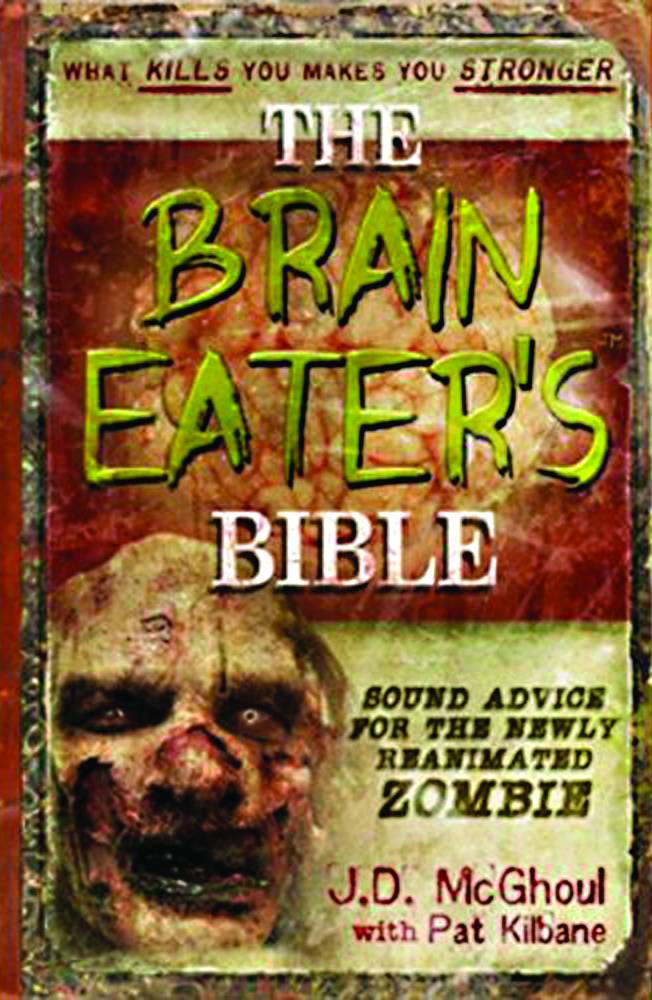Brain Eaters Bible Advice For Newly Reanimated Zombie Hardcover