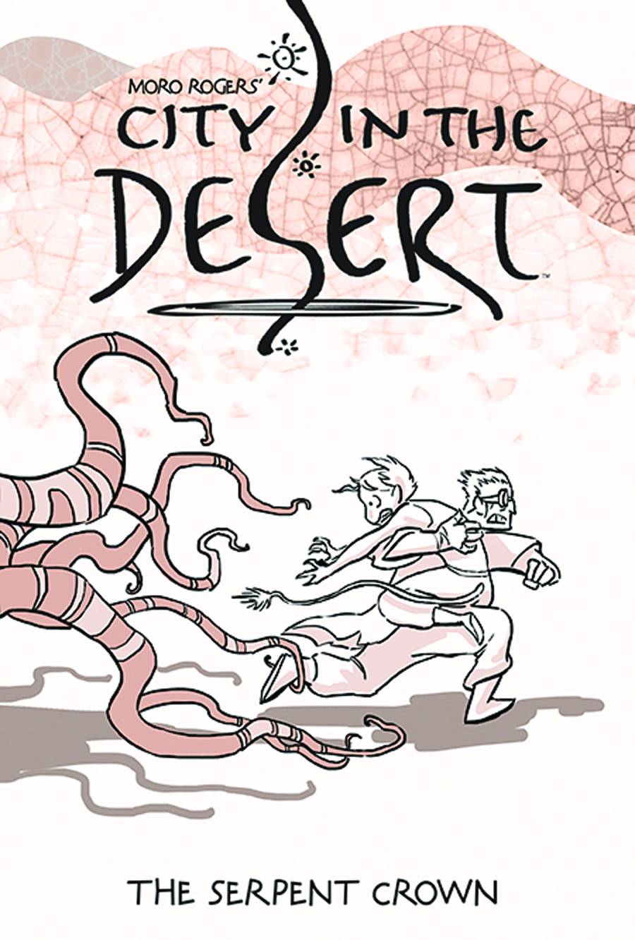 City In The Desert Hardcover Volume 02 Serpent Crown (Mature) OXI-03
