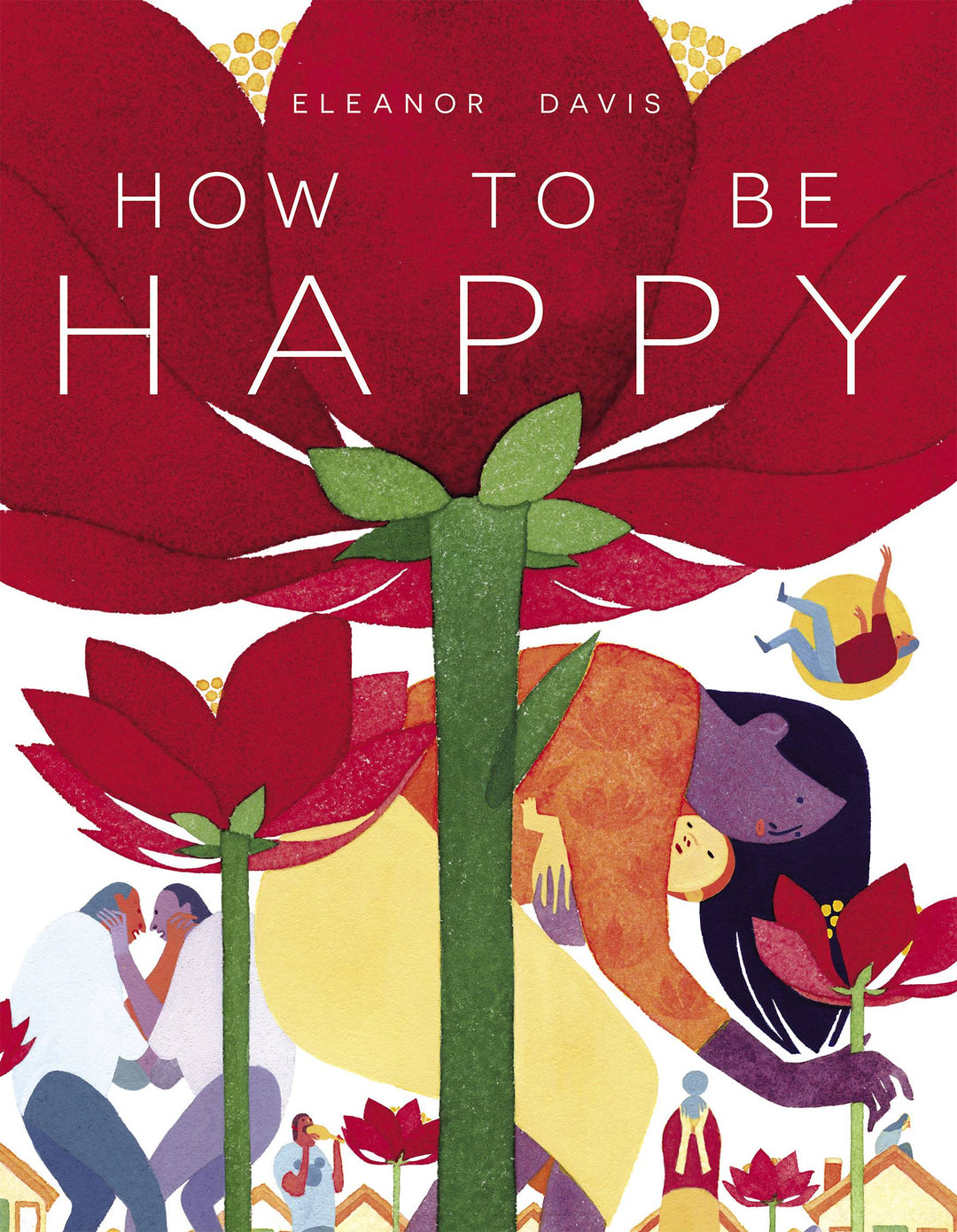 How To Be Happy Hardcover OXI-08