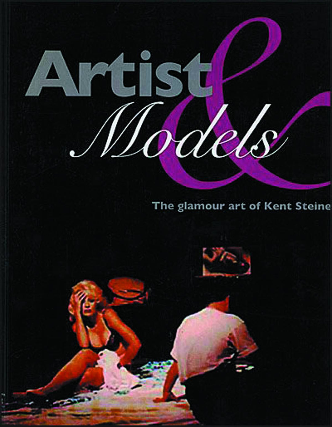 Artist & Models Glamour Art Of Kent Steine Softcover