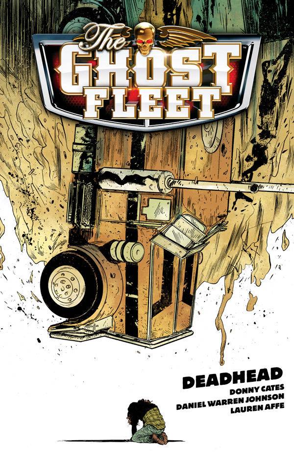 Ghost Fleet TPB Volume 01 Deadhead