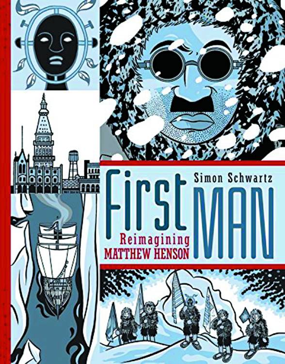 First Man Reimagining Matthew Henson Graphic Novel