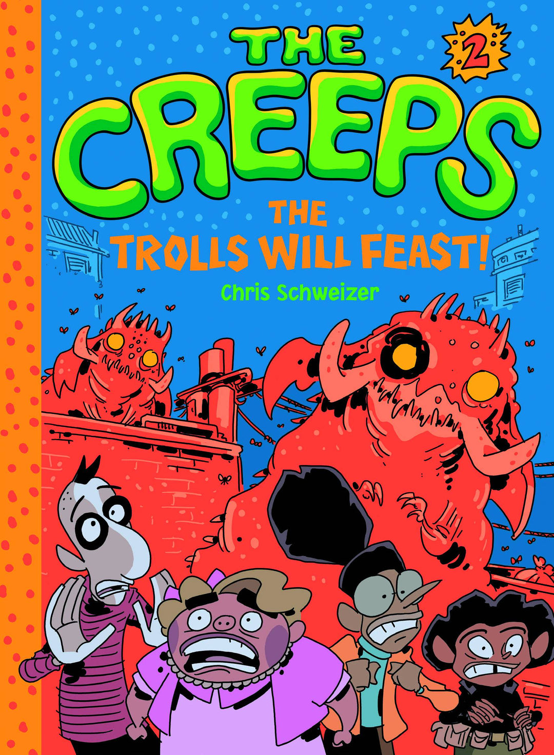 Creeps Graphic Novel Volume 02 Trolls Will Feast