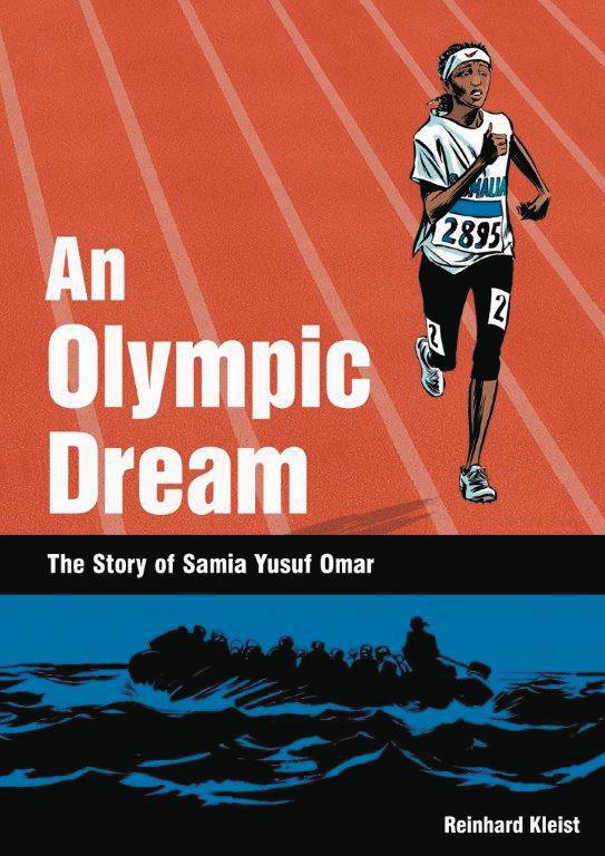 An Olympic Dream Story Of Samia Yusuf Omar Graphic Novel