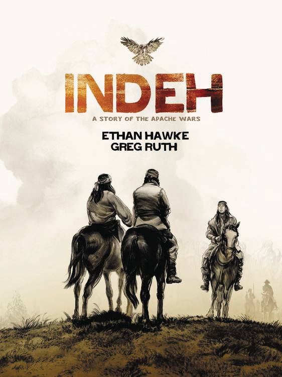 Indeh Story Of The Apache Wars Graphic Novel