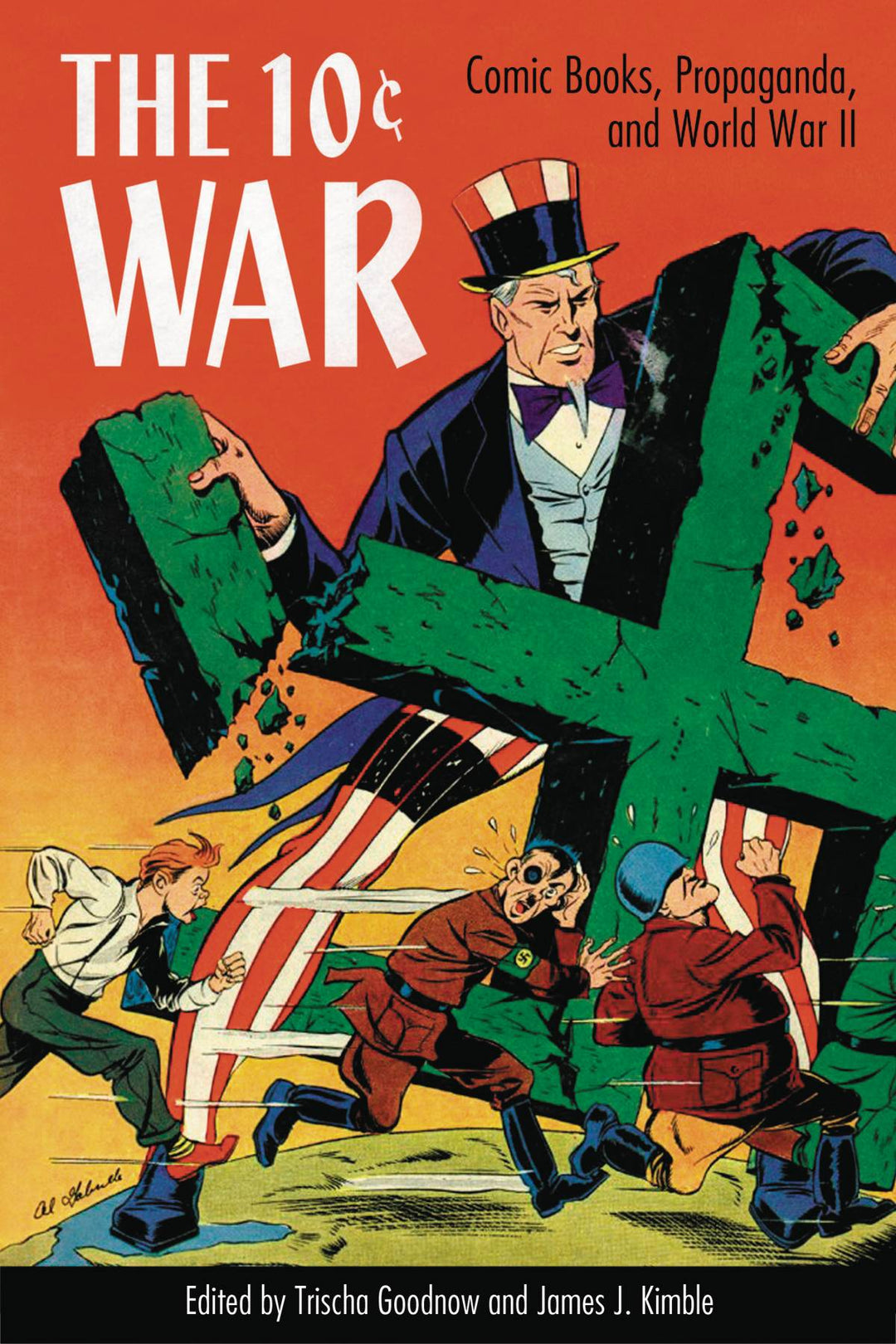 10 Cent War Comic Books Propaganda & World War II Hardcover