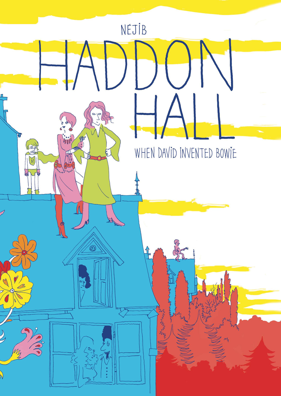 Haddon Hall When David Invented Bowie Hardcover Graphic Novel