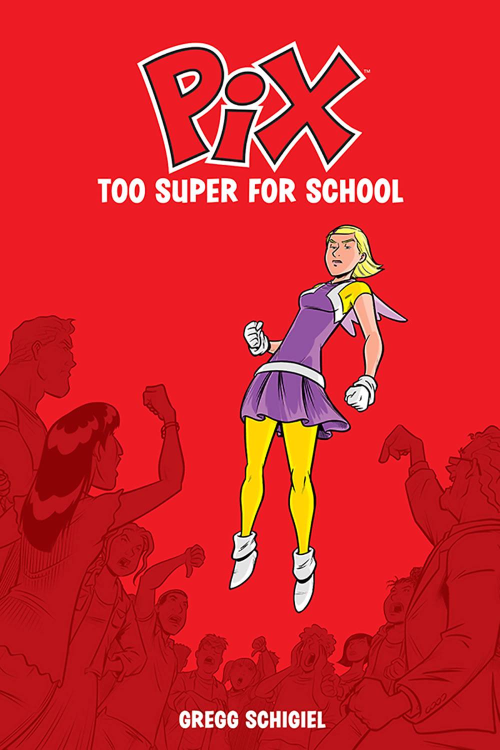 Pix TPB Volume 02 Too Super For School