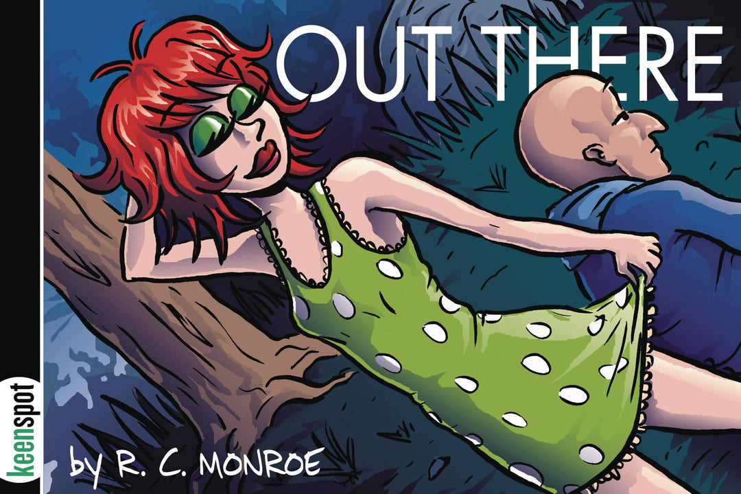 RC Monroe's Out There Volume 01