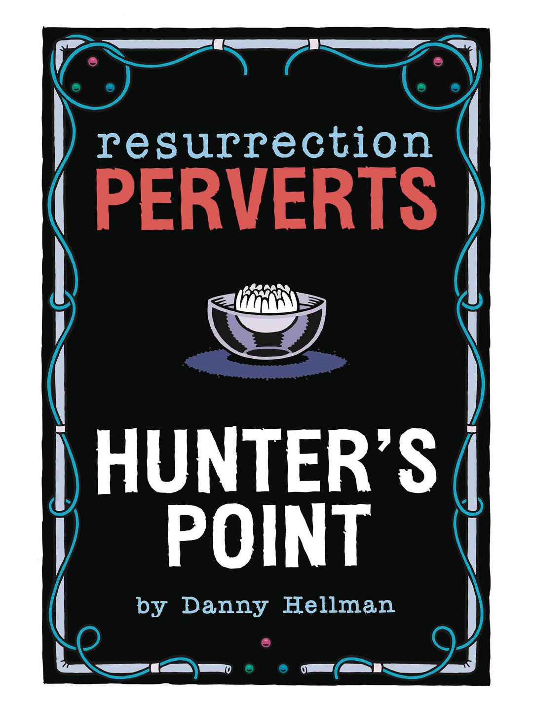 Resurrection Perverts Hardcover Volume 01 (Mature)