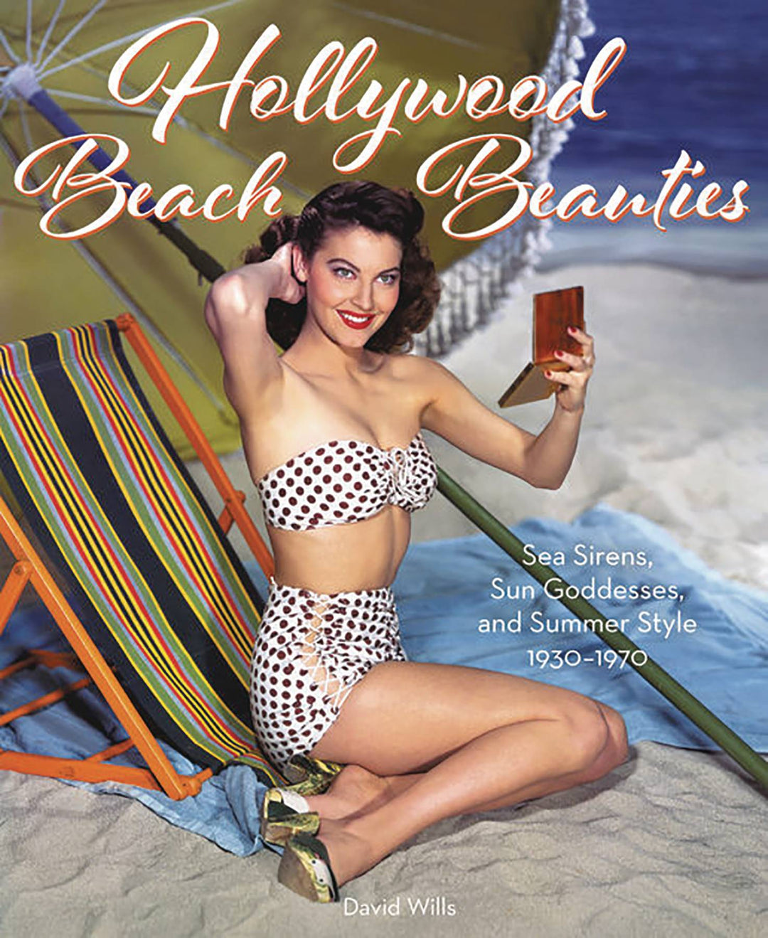 Hollywood Beach Beauties 1930-1970 Hardcover