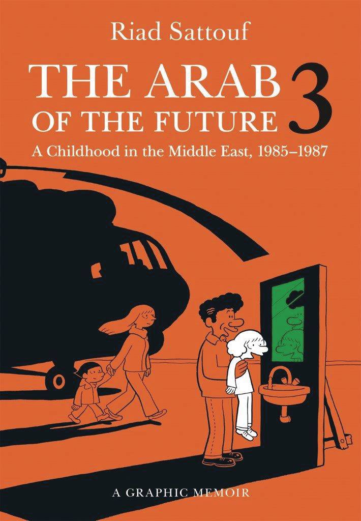 Arab Of The Future Graphic Memoir Softcover Volume 03 1985 -1987