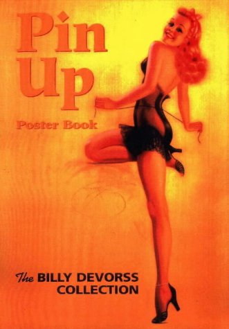 Pin Up Poster Book: The Billy Devorss Collection TPB
