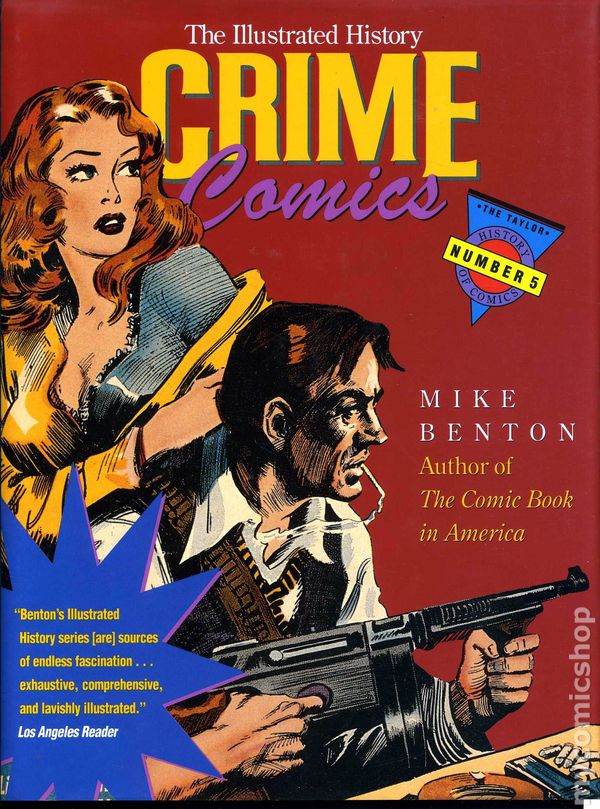 The Illustrated History of Crime Comics - The Taylor History of Comics #5 Hardcover OXD-12