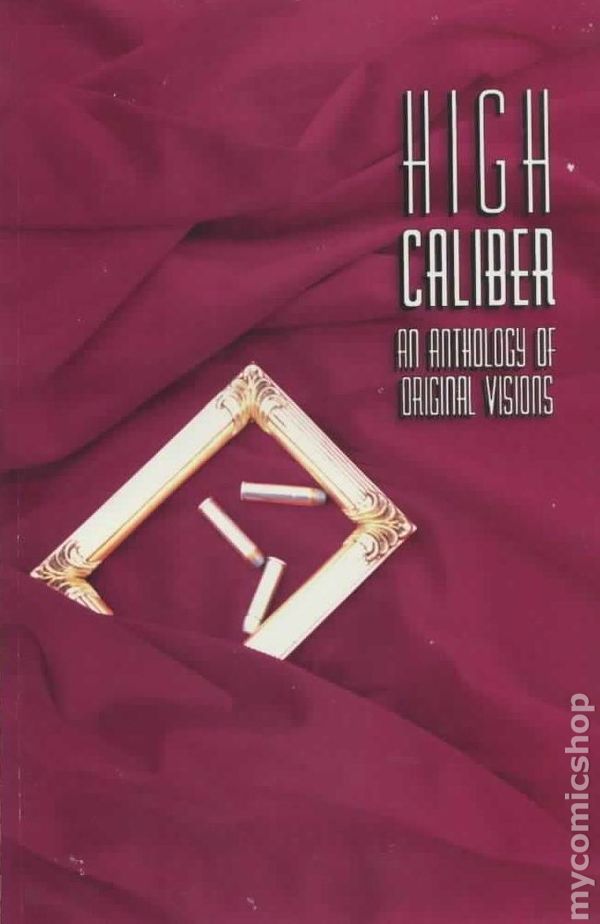 High Caliber An Anthology of Original Visions TPB (1994)