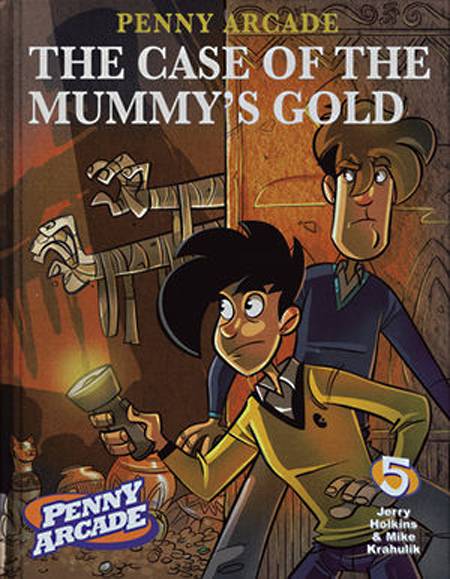 Penny Arcade TP Vol 05 The Case of the Mummy's Gold